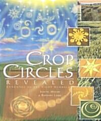 Crop Circles Revealed: The Language of the Light Symbols (Paperback)