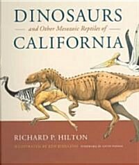 [중고] Dinosaurs and Other Mesozoic Reptiles of California (Hardcover)