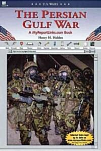 The Persian Gulf War: A Myreportlinks.com Book (Library Binding)