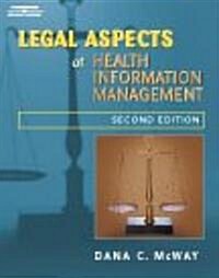 Legal Aspects of Health Information Management (Hardcover, 2nd)