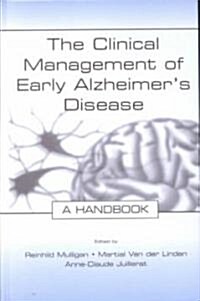 The Clinical Management of Early Alzheimers Disease: A Handbook (Hardcover)