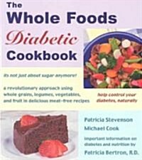 The Whole Foods Diabetic Cookbook (Paperback)