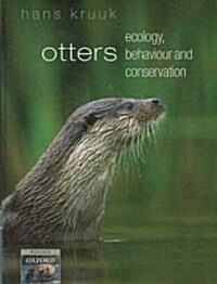 Otters : Ecology, Behaviour and Conservation (Hardcover)