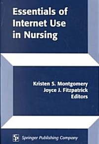 Essentials of Internet Use in Nursing (Paperback, Revised)