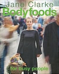 Bodyfoods for Busy People (Paperback)
