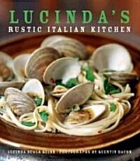 Lucindas Rustic Italian Kitchen (Hardcover)