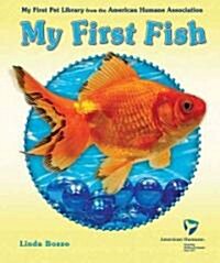 My First Fish (Library Binding)