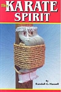 The Karate Spirit (Paperback, Reprint)