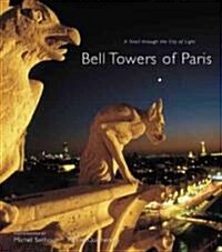 Bell Towers of Paris (Paperback)