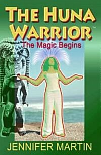 The Huna Warrior (Paperback, 1st)