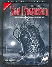 Secrets of San Francisco: A 1920s Sourcebook for the City by the Bay (Paperback)