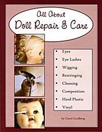 All About Doll Care & Repair (Paperback)