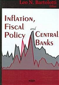 Inflation, Fiscal Policy And Central Banks (Hardcover)
