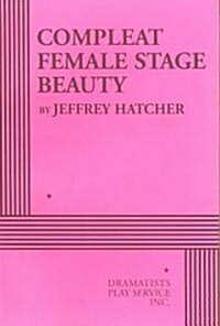 Compleat Female Stage Beauty (Paperback)