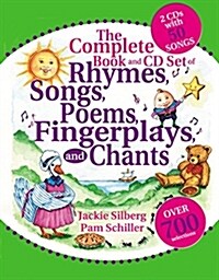 The Complete Book of Rhymes, Songs, Poems, Fingerplays and Chants: Over 700 Selections [With 2 CDs with 50 Songs] (Paperback)