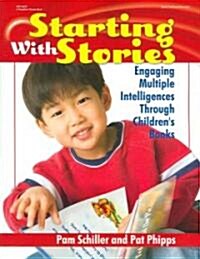 Starting with Stories: Engaging Multiple Intelligences Through Childrens Books (Paperback)
