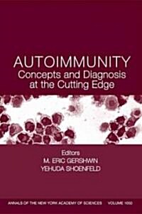 Autoimmunity: Concepts and Diagnosis at the Cutting Edge (Paperback)