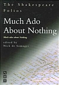 Much Ado About Nothing (Paperback)