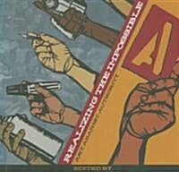 Realizing the Impossible : Art Against Authority (Paperback)