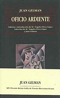 Oficio ardiente/ Burning Occupation (Paperback)