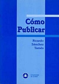 Como Publicar/ How to Publish (Paperback)