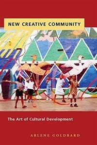 New creative community : the art of cultural development
