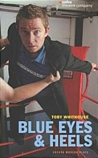 Blue Eyes And Heels (Paperback)