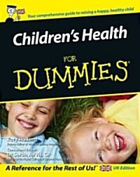 Childrens Health for Dummies (Paperback)