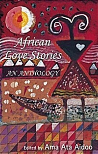African Love Stories : An Anthology (Paperback)