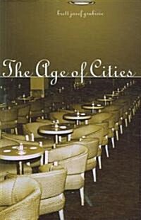 The Age of Cities (Paperback)