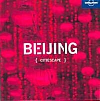 [중고] Lonely Planet Citiescape Beijing (Hardcover)