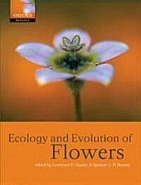 Ecology and Evolution of Flowers (Paperback)