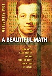 A Beautiful Math (Hardcover)