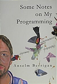 Some Notes on My Programming (Paperback)