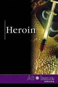 Heroin (Library Binding)