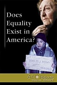 Does Equality Exist in America? (Library Binding)