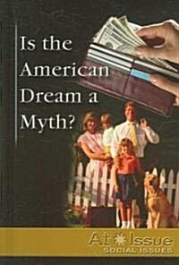 Is the American Dream a Myth? (Library Binding)