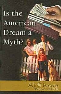 Is the American Dream a Myth? (Paperback)