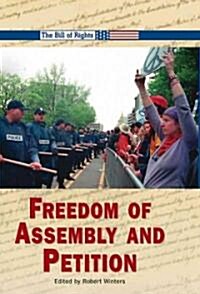 Freedom of Assembly and Petition (Library Binding)