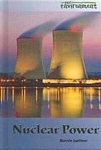 Nuclear Power (Library Binding)