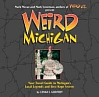 Weird Michigan: Volume 2 (Hardcover)
