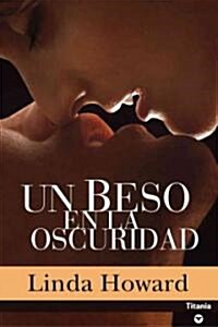 Un Beso en la Oscuridad (Paperback)