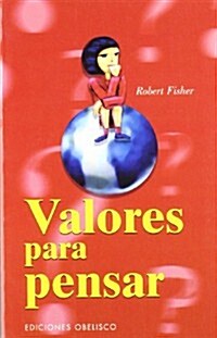 Valores Para Pensar (Paperback)