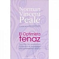 El Optimista Tenaz (Paperback)