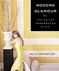 Modern Glamour: The Art of Unexpected Style (Hardcover)