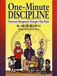 One-Minute Discipline: Classroom Management Strategies That Work (Paperback)