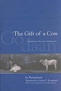 The Gift of a Cow: A Translation of the Classic Hindi Novel Godaan (Paperback, 2)