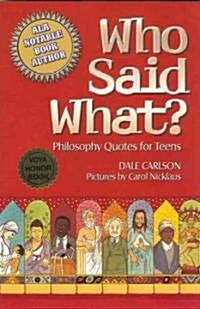 [중고] Who Said What?: Philosophy Quotes for Teens (Paperback)