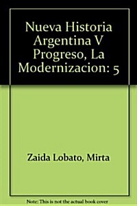 Progreso, la modernizacion / Progress, Modernization (Paperback)