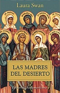 Las madres del desierto / Desert Mothers (Paperback)